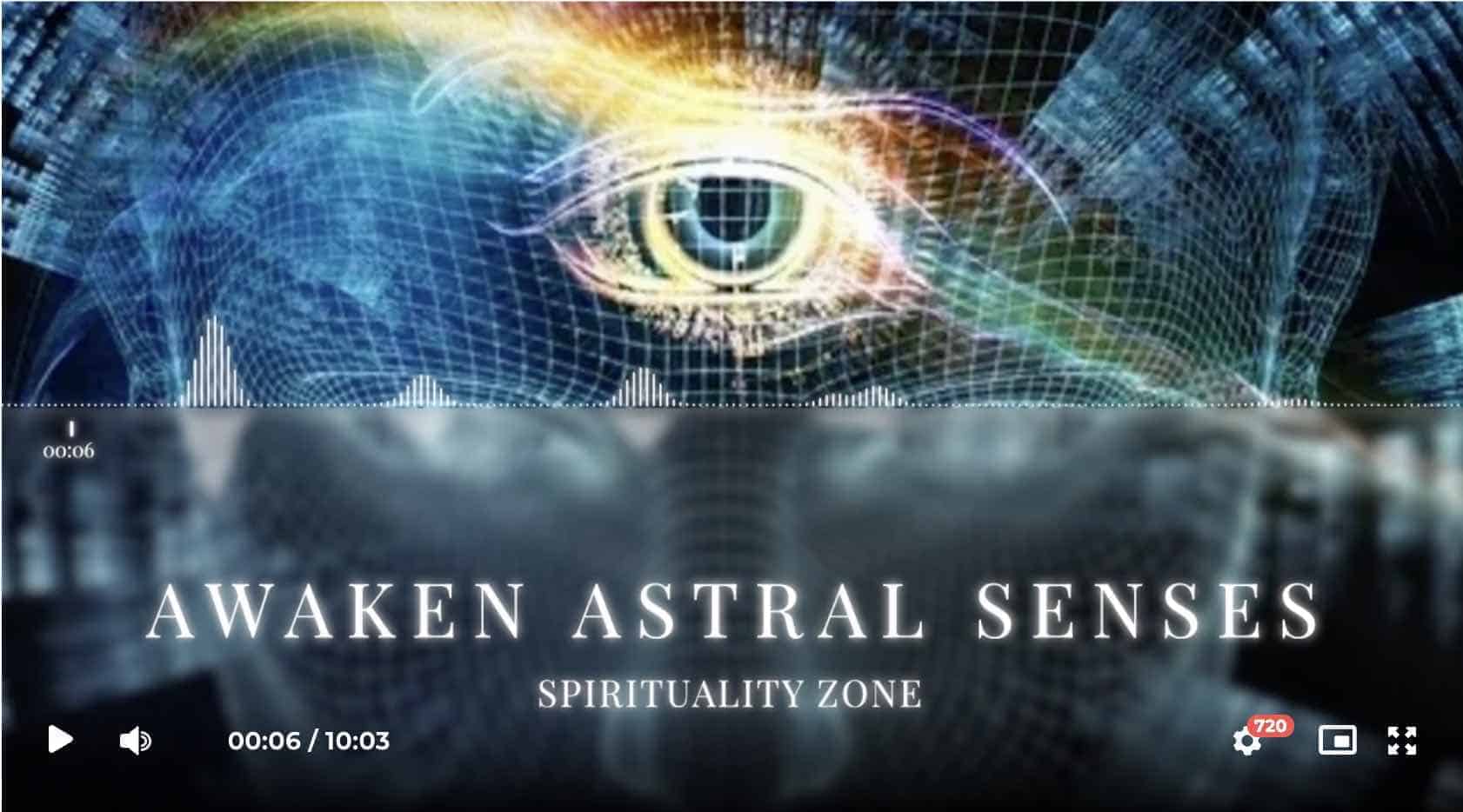 Awaken Astral Senses