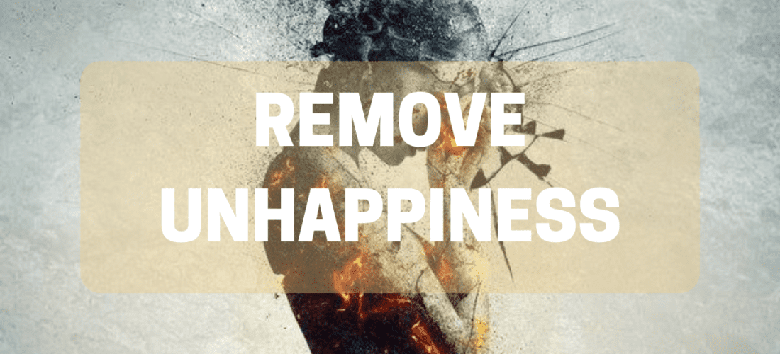 Remove Unhappiness