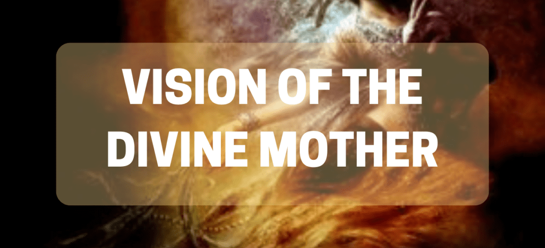 Vision Of The Divine Mother | Energy Field 