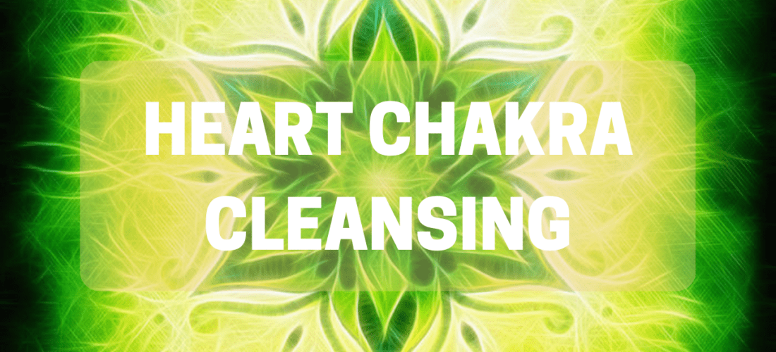 Heart Chakra Cleansing 