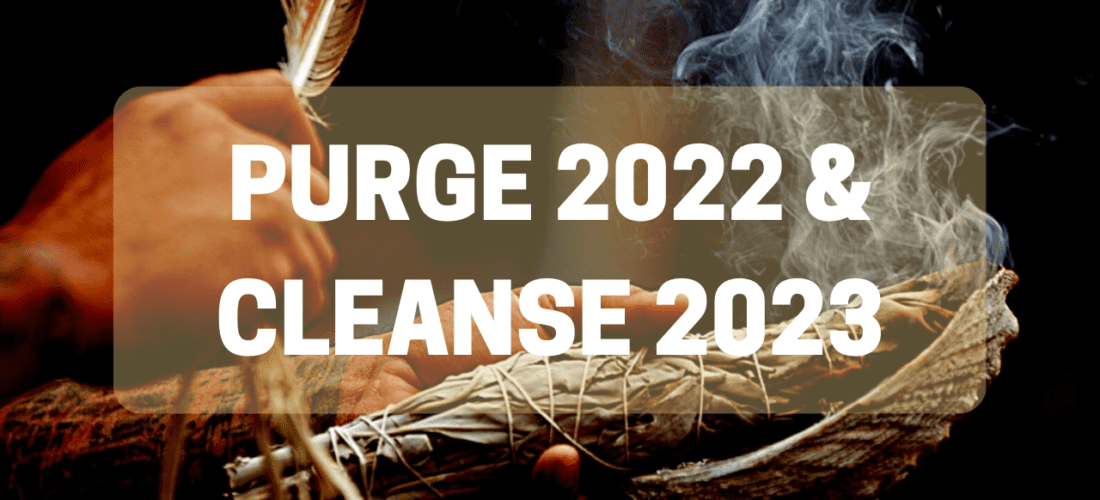 Purge 2022 & Cleanse 2023