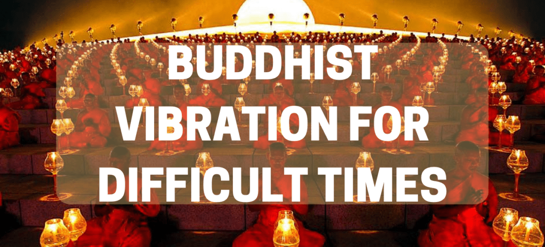 Buddhist Vibration For Difficult Times | Energy Field