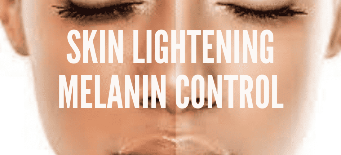 Skin Lightening Melanin Control