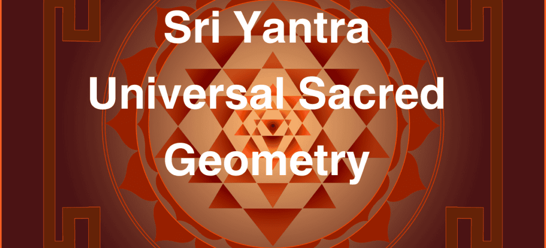 Sri Yantra – Sacred Geometry Energised 