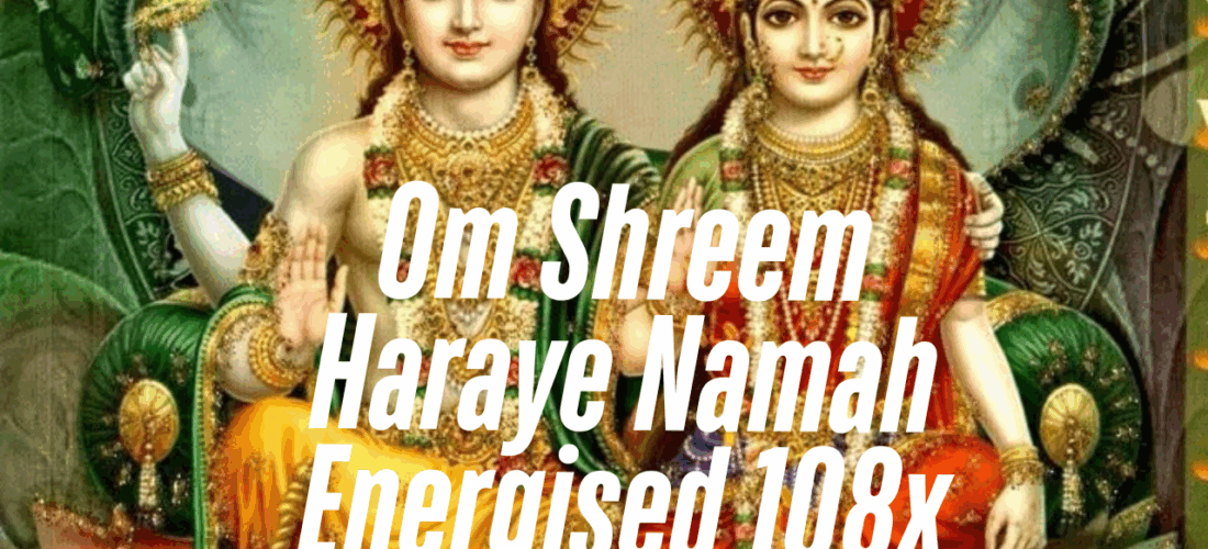 Om Shreem Haraye Namah Energised 108x