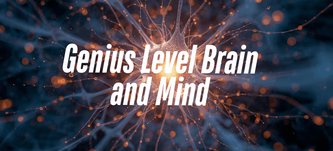 Genius Level Brain & Mind